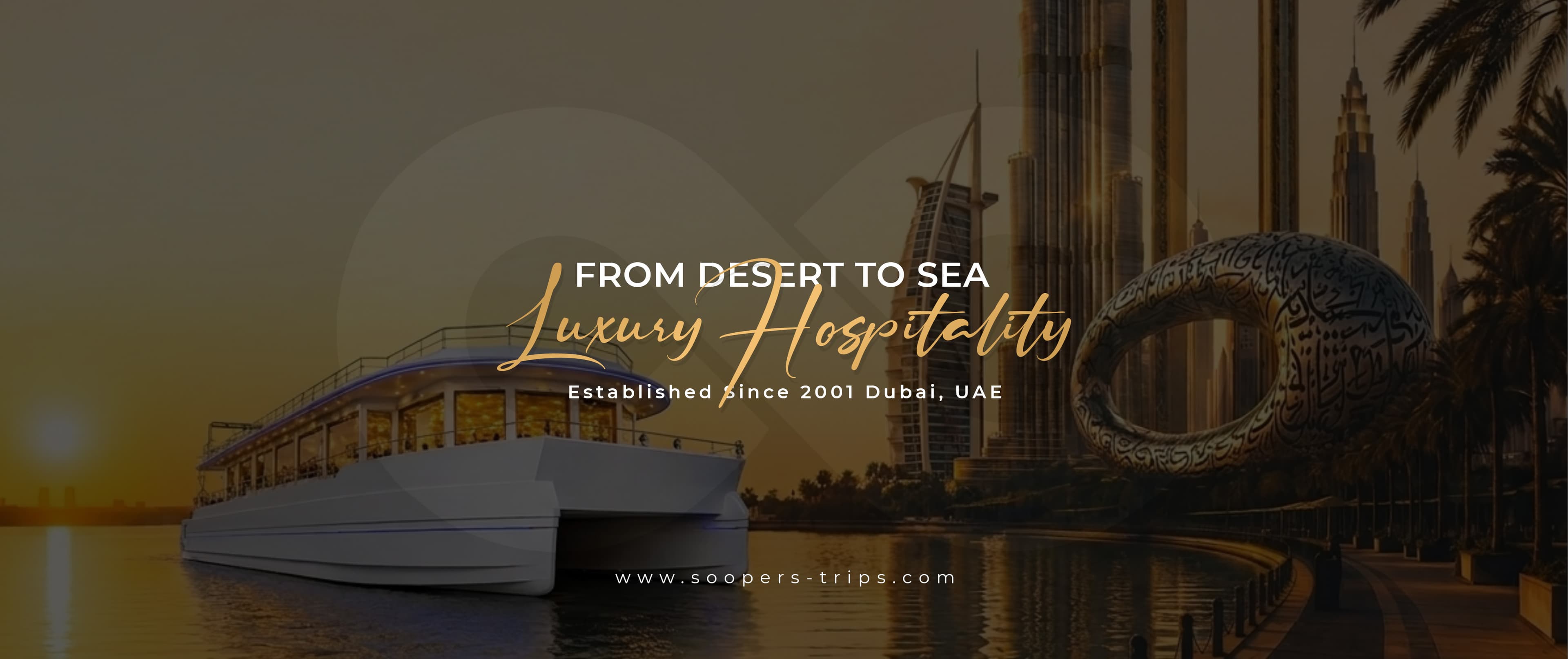 Soopers Trips Dubai tours, desert safari and luxury cruise experiences